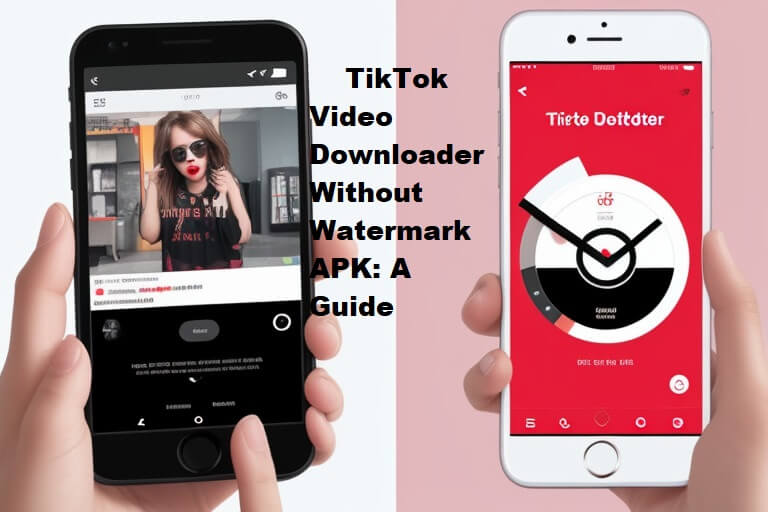 TikTok Video Downloader Without Watermark APK: A Guide