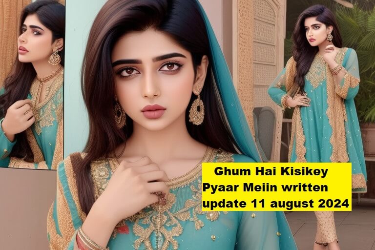 Ghum Hai Kisikey Pyaar Meiin written update 11 august 2024