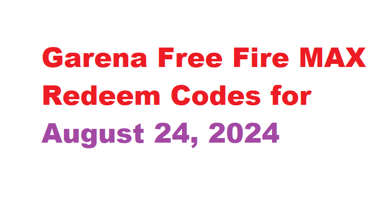 Garena Free Fire MAX Redeem Codes for August 24, 2024