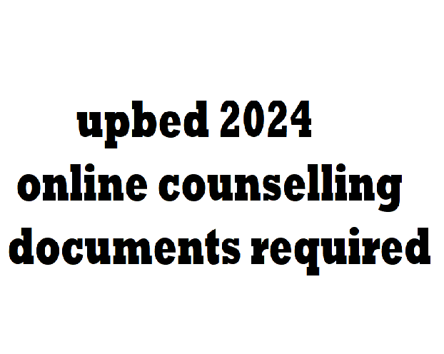 upbed 2024 online counselling documents required