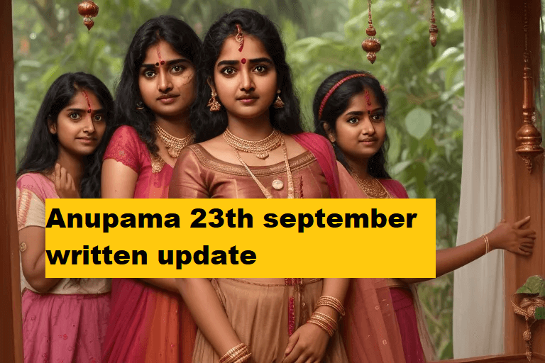 Anupama 23th september written update