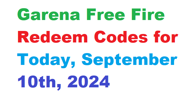 Garena Free Fire Redeem Codes for Today, September 10th, 2024