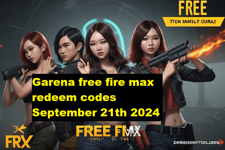 Garena free fire max redeem codes September 21th 2024