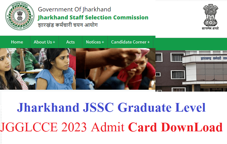 Jharkhand JSSC Graduate Level JGGLCCE 2023 Admit Card DownLoad