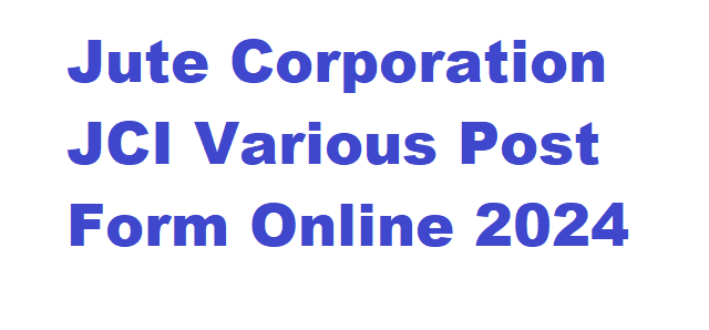 Jute Corporation JCI Various Post Form Online 2024